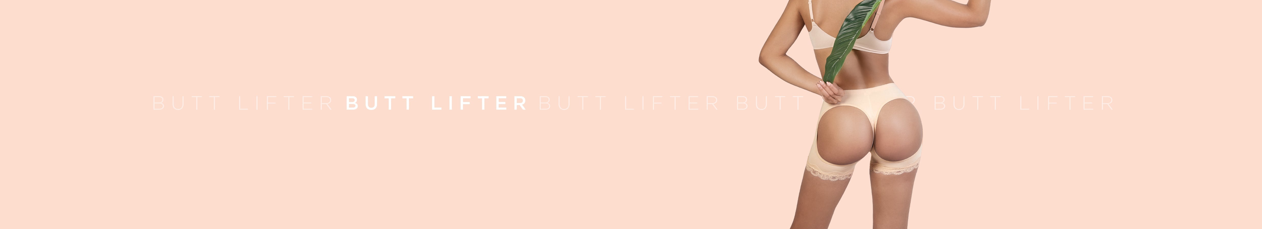BUTT LIFTER